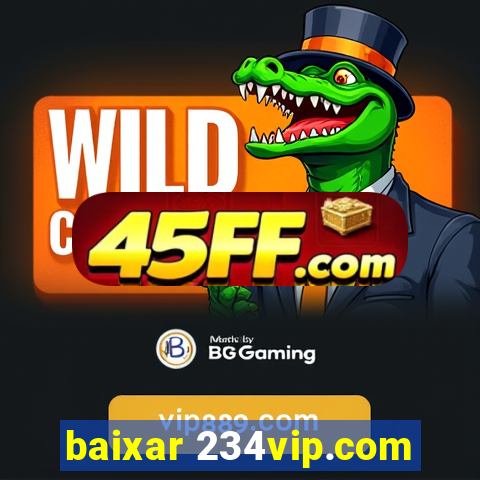 baixar 234vip.com